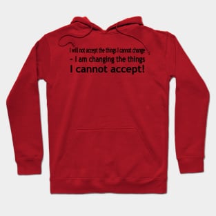 Changing the Things Hoodie